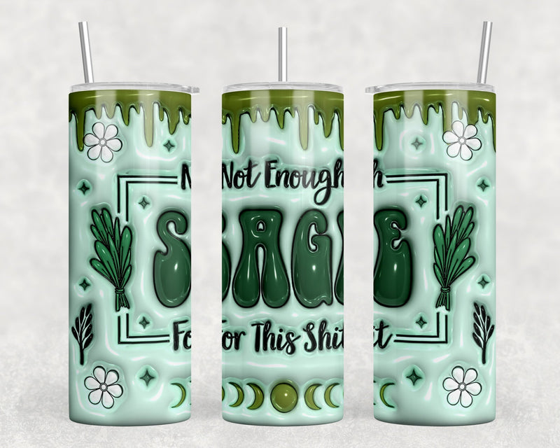 Not Enough Sage For This Shit|Skinny Tumbler|Optional Bluetooth Speaker| Speaker Color Varies by Rowdy Ridge Co